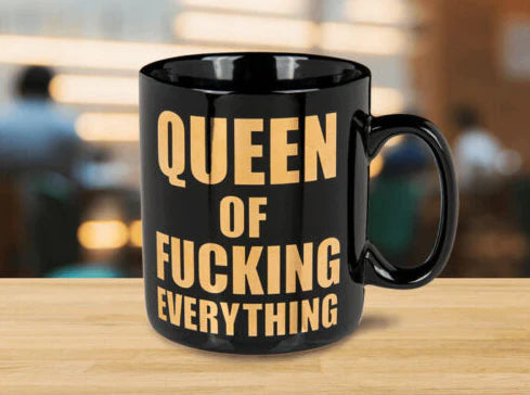 Queen of F*cking Everything Giant Coffee Mug