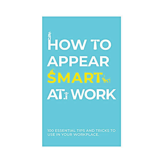 How To Appear Smart At Work Tip Cards